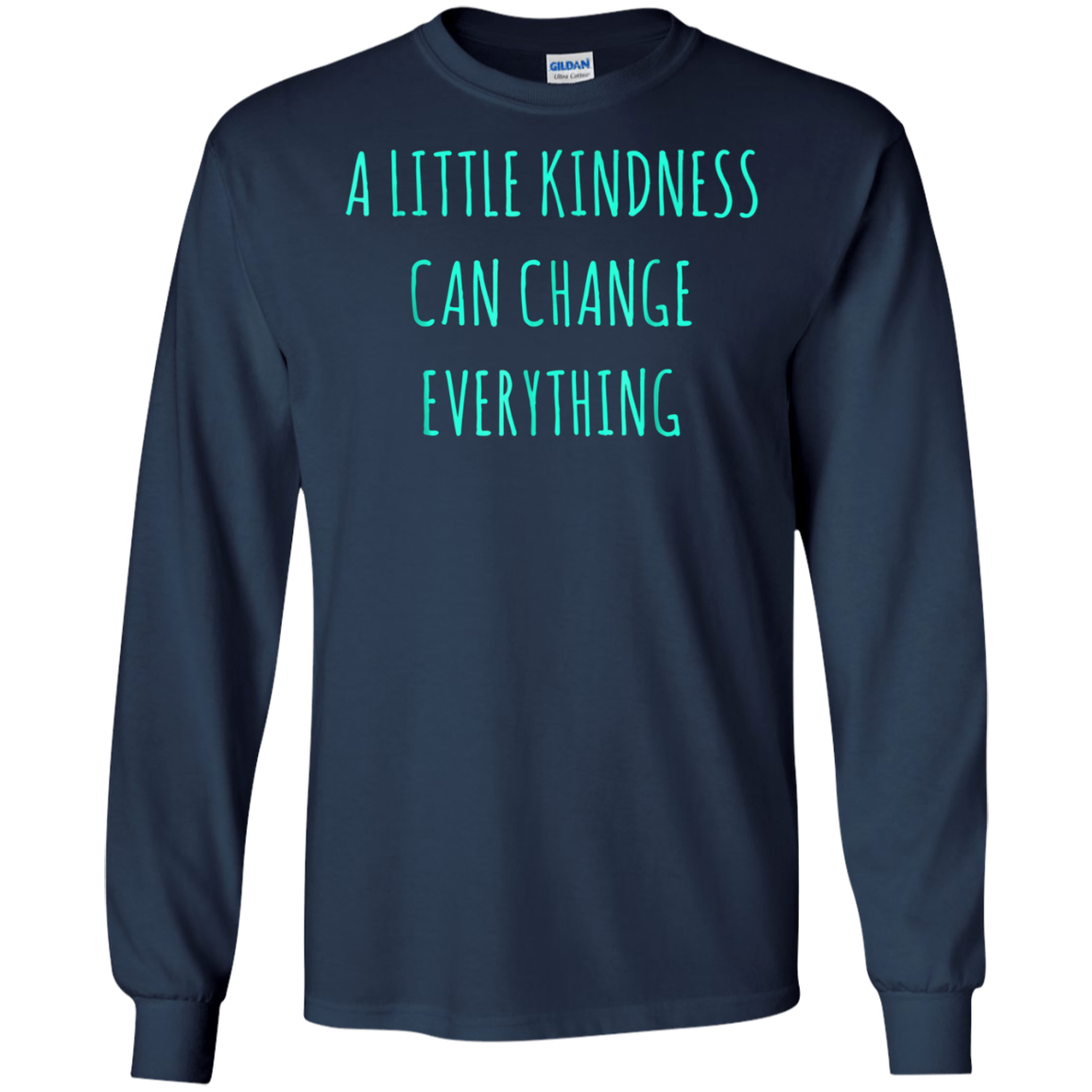 A Little Kindness Can Change Everything t-Shirt