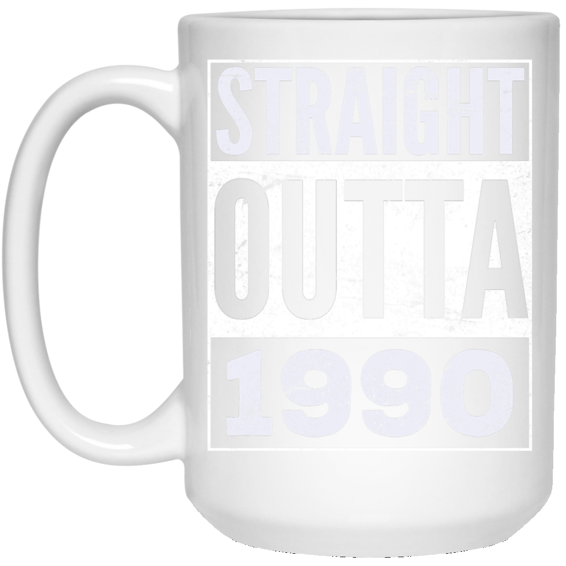 Adult Straight Outta 1990 T-Shirt Funny Birthday