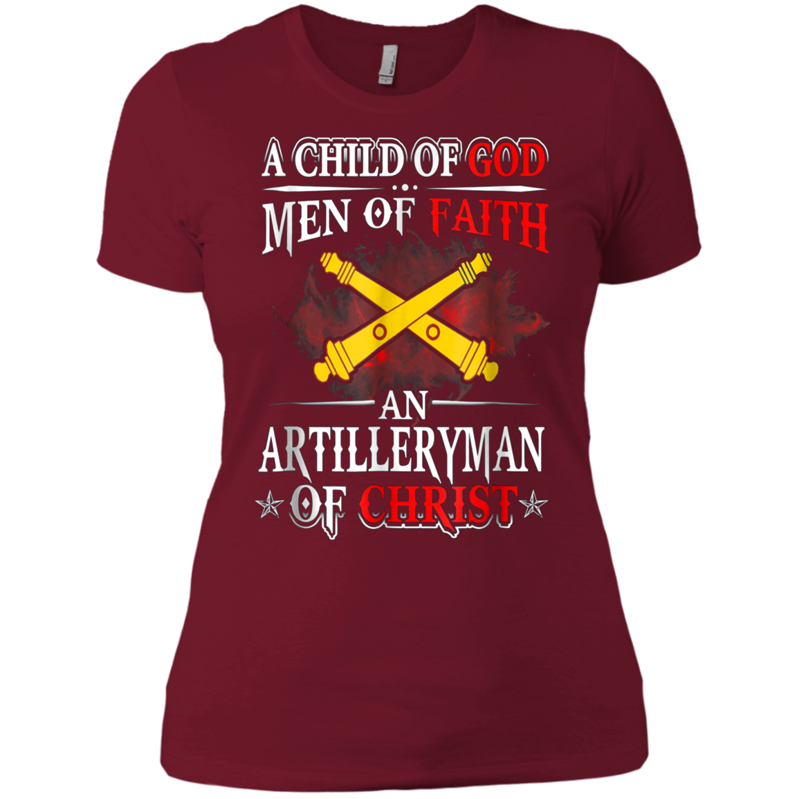 Artilleryman Of Christ A Child Of God Men Of Faith T-shirt