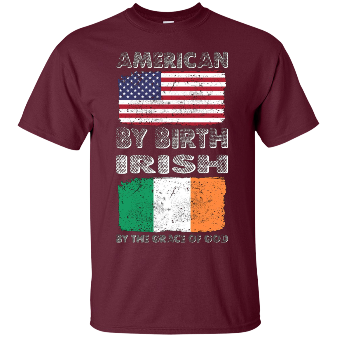 American by Birth Irish by Grace of God Heritage T-Shirt