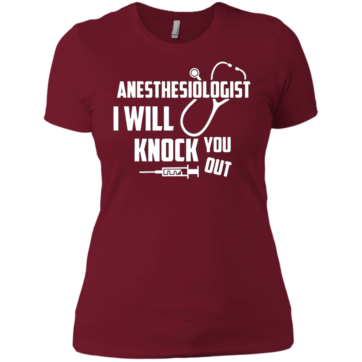 Anesthesiologist - I Will Knock You Out T Shirt
