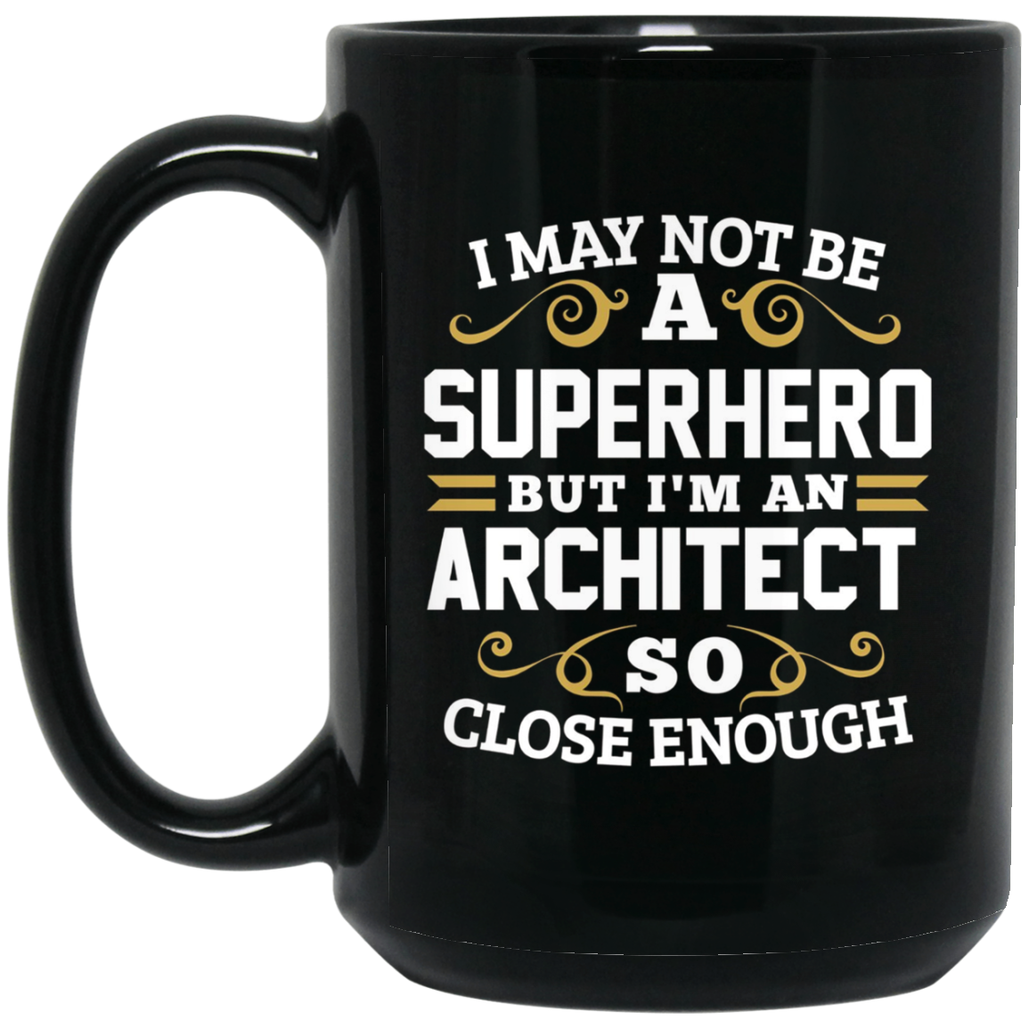 Architect Shirts Not Superhero Funny Architecture Gift Tee