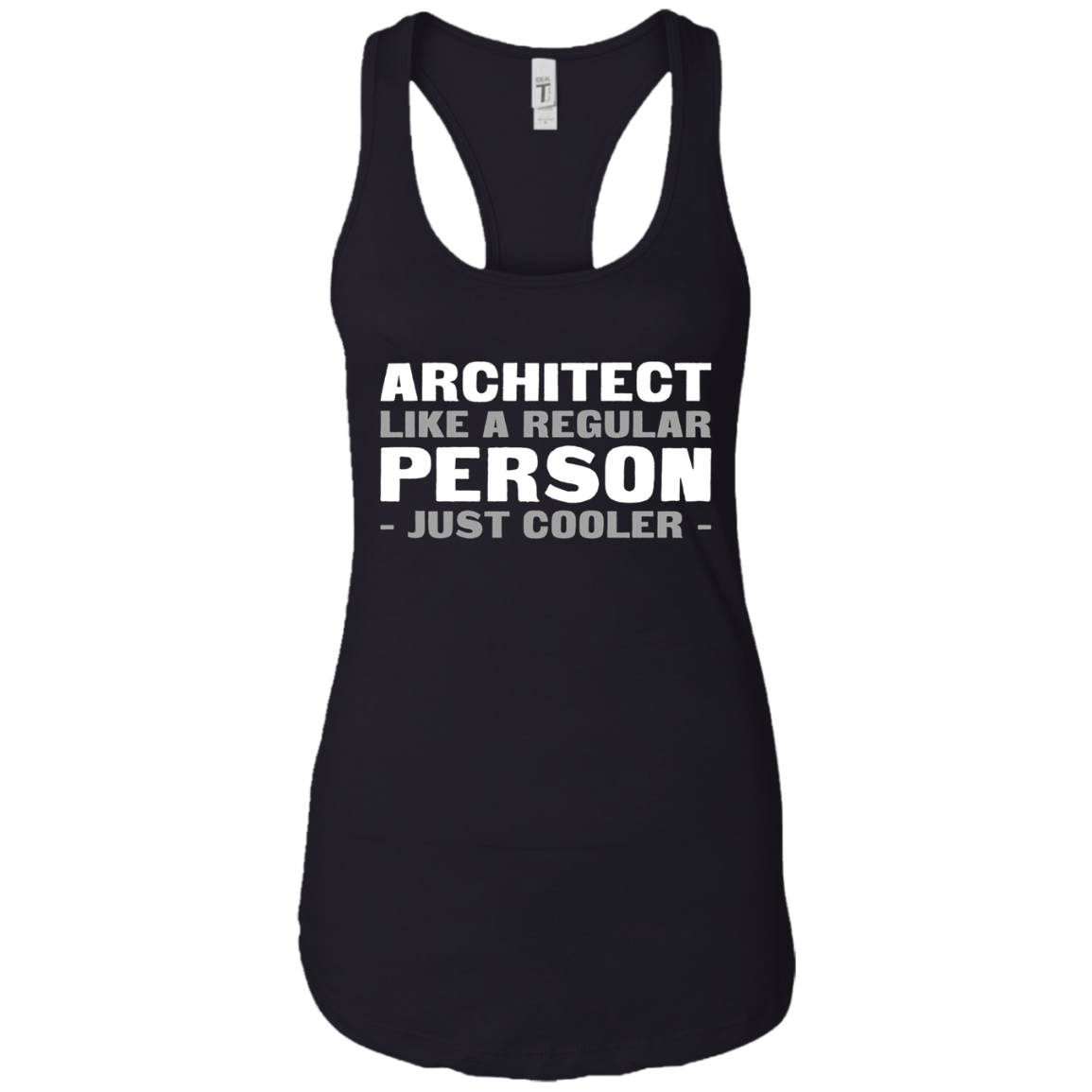 Architect Like A Regular Person - Just Cooler Shirt