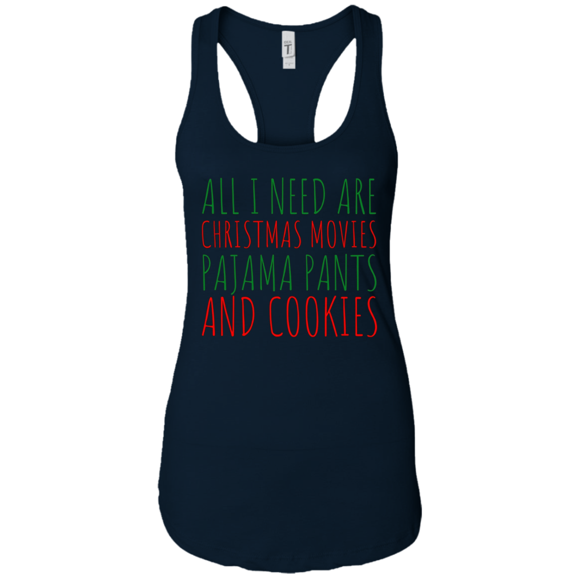All I Need are Christmas Movies Pajama Pants Cookies T-Shirt