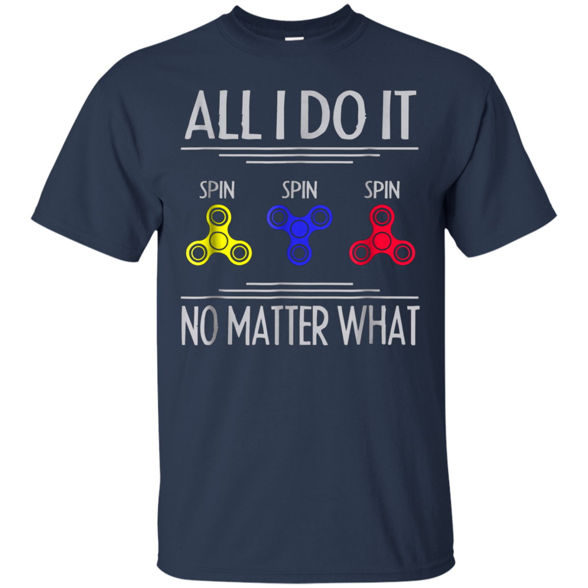 All i do it spin spin spin no matter what T-shirt