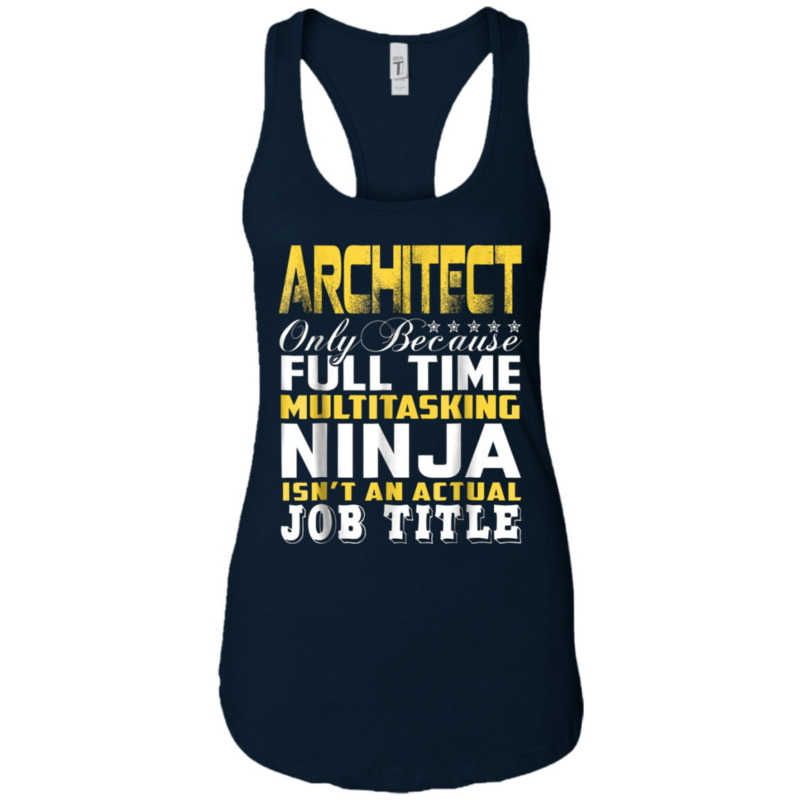Architect Ninja Isnt An Actual Job Title T-Shirt