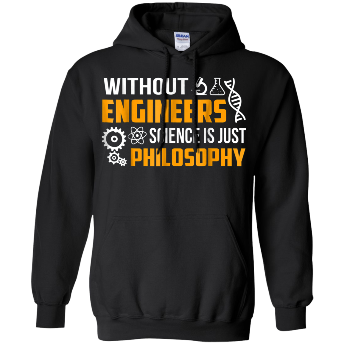 Without Engineers science is just philosophy T-shirt funny