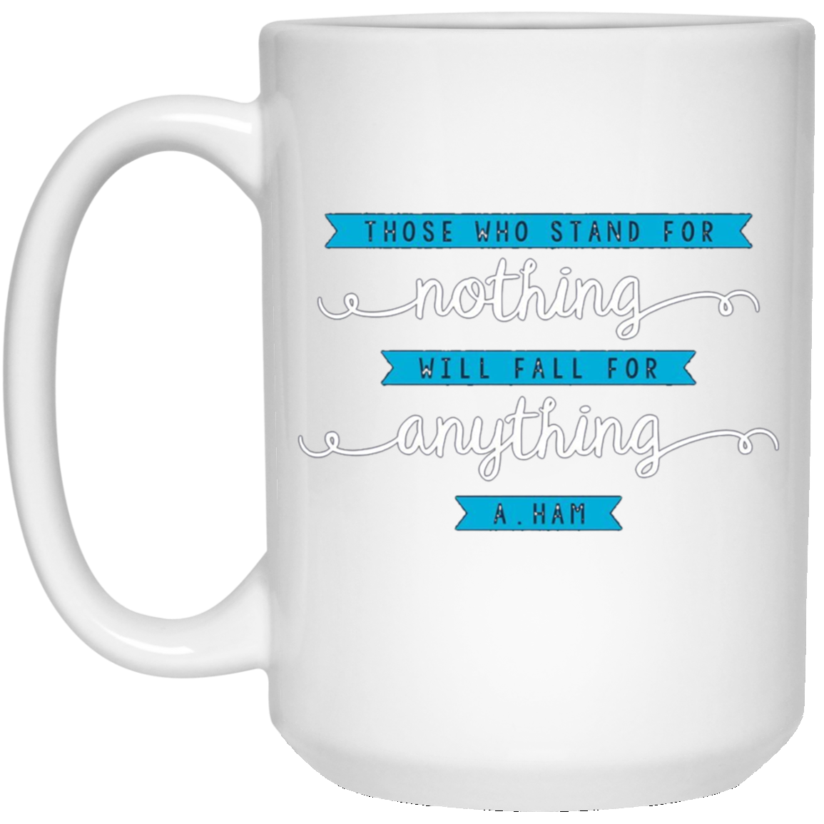 Alexander Hamilton Quote Tee