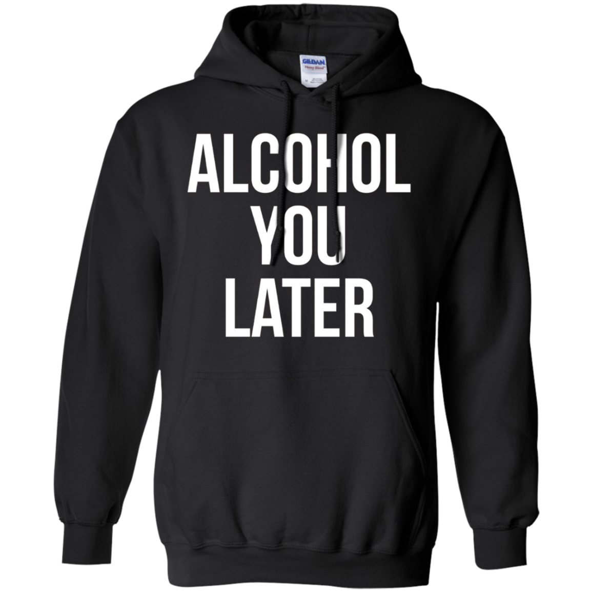 Alcohol You Later T-shirt