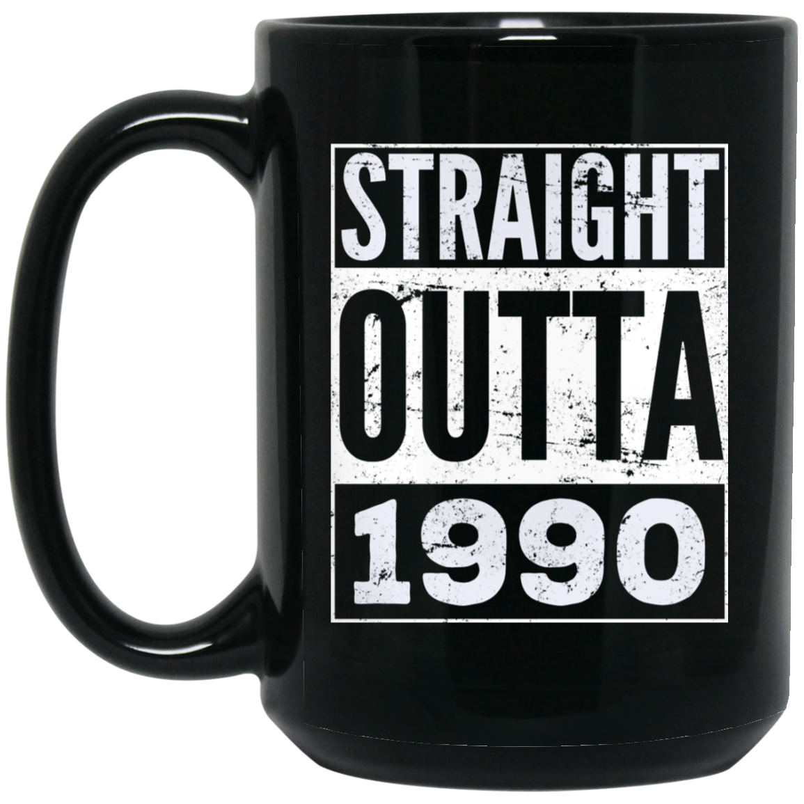 Adult Straight Outta 1990 T-Shirt Funny Birthday