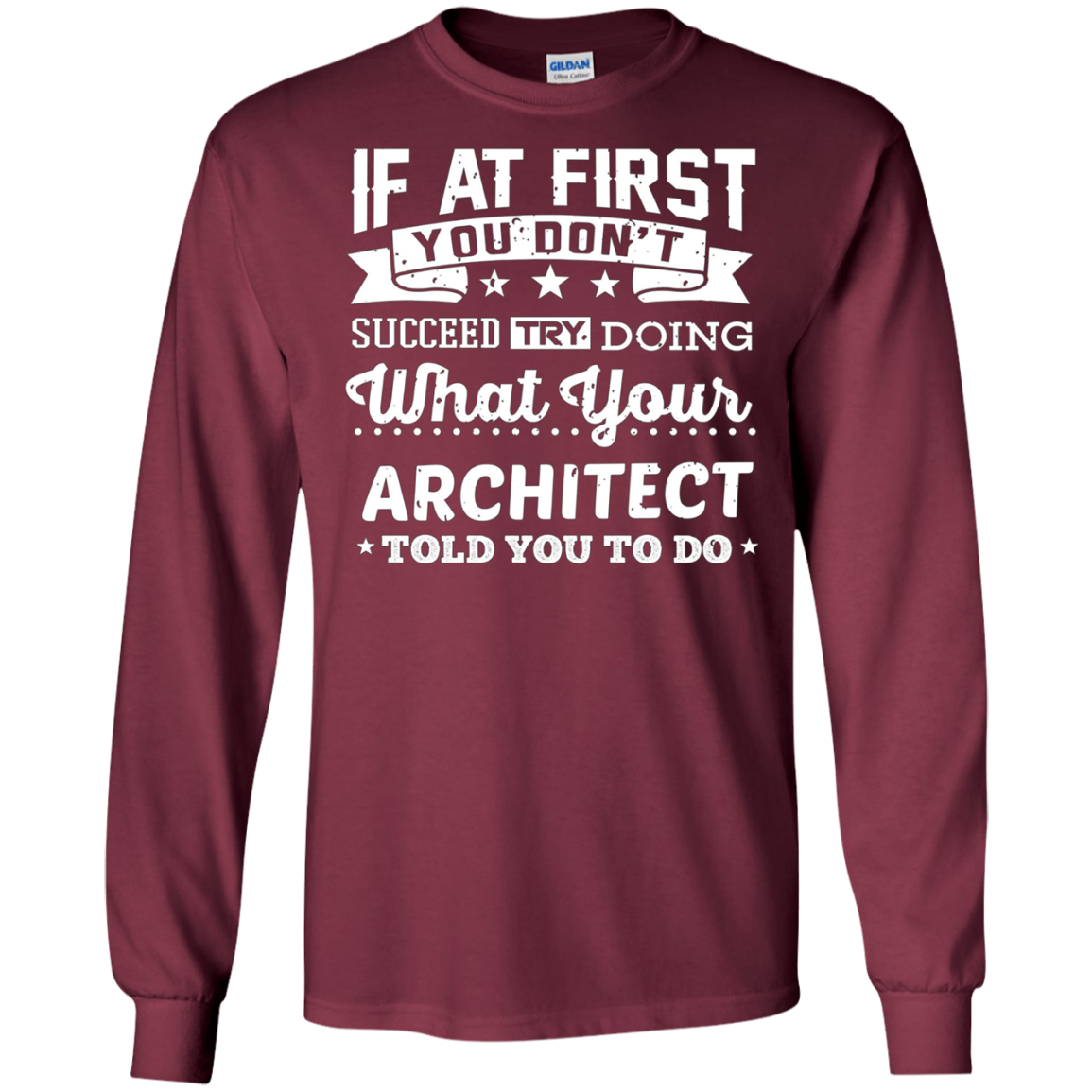 Architect Shirt If You Don't Succeed Funny Architecture Gift