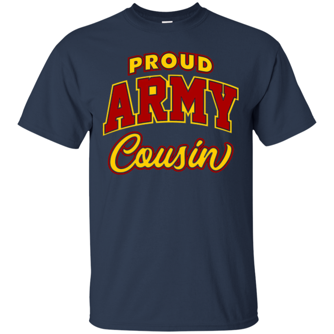 Army Cousin Shirt for Women, Men and Kids