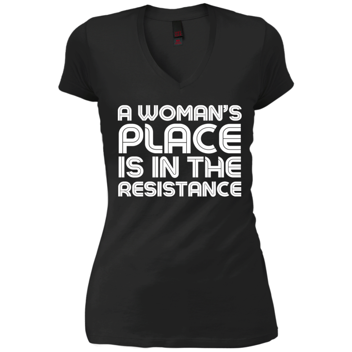 A Woman's Place Is In The Resistance Shirt political T Shirt