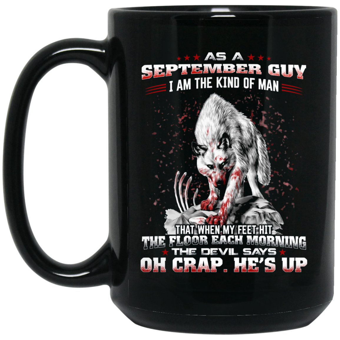 As a September Guy I Am The Kind Of Man T-shirt