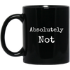 Image of Absolutely Not Shirt, Text No Negative No Way Tee