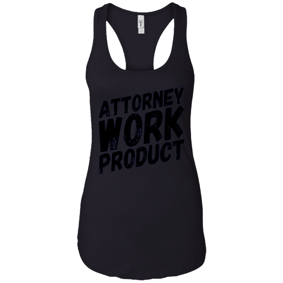 Attorney Work Product T-Shirt - Funny Lawyer Novelty Tee