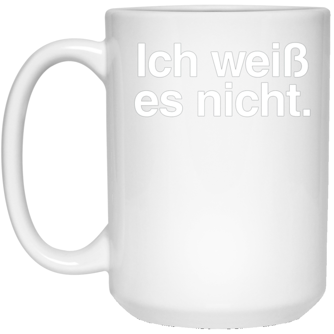 "Ich Weiss Es Nicht" Funny German Teacher Student Shirt