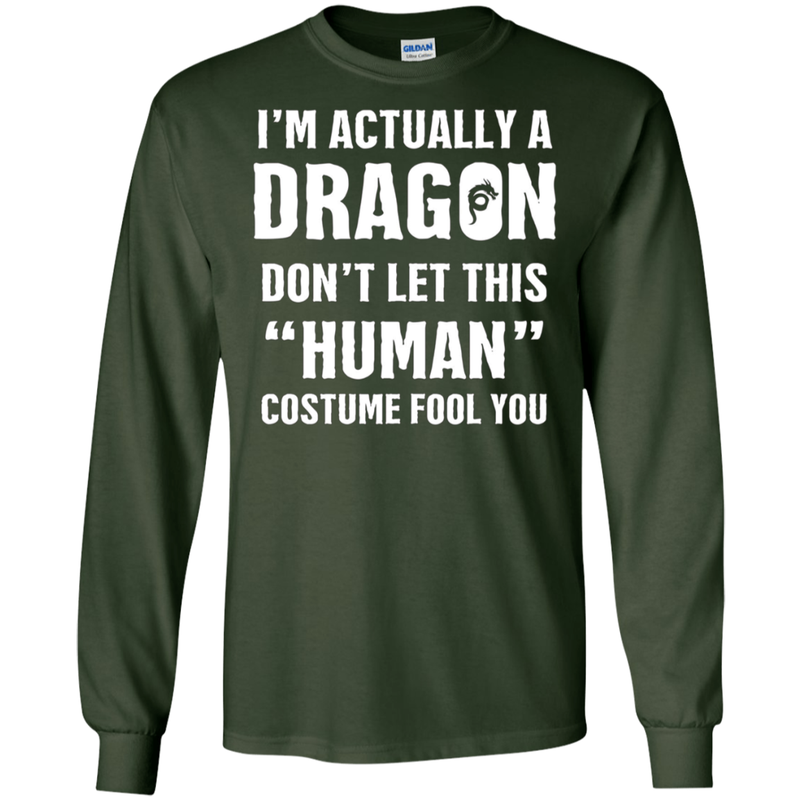 "I'm Actually A Dragon" - Funny Halloween Costume T-Shirt