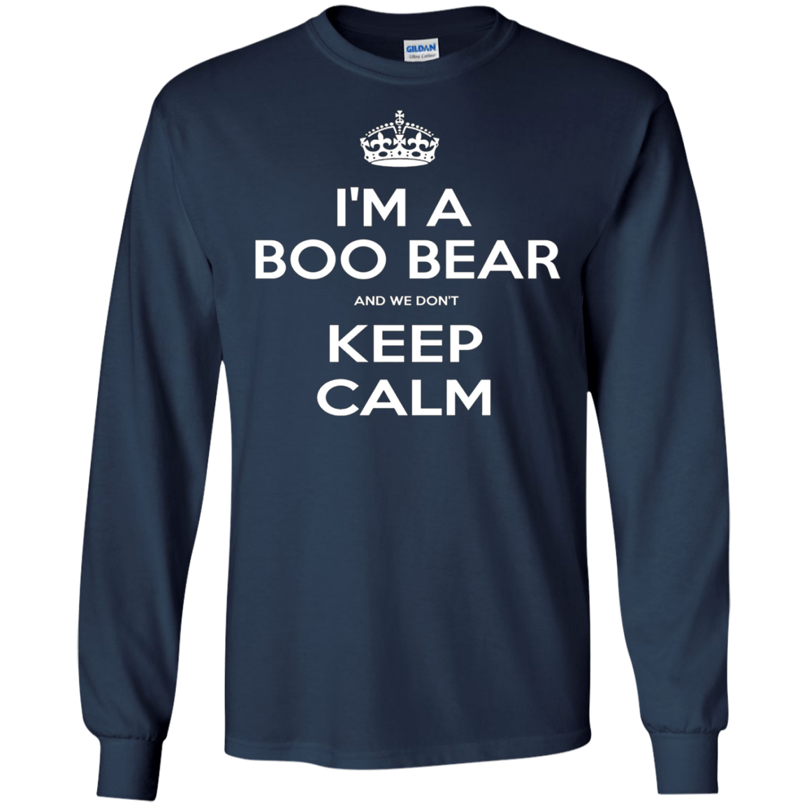 "I'm a Boo Bear and We Don't Keep Calm" T-Shirt