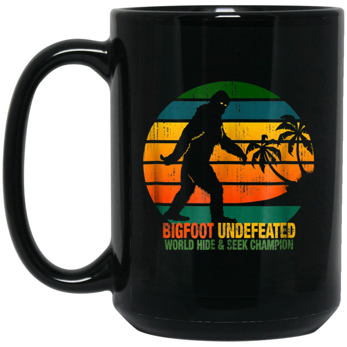 Bigfoot Undefeated World Hide & Seek Champion T Shirt