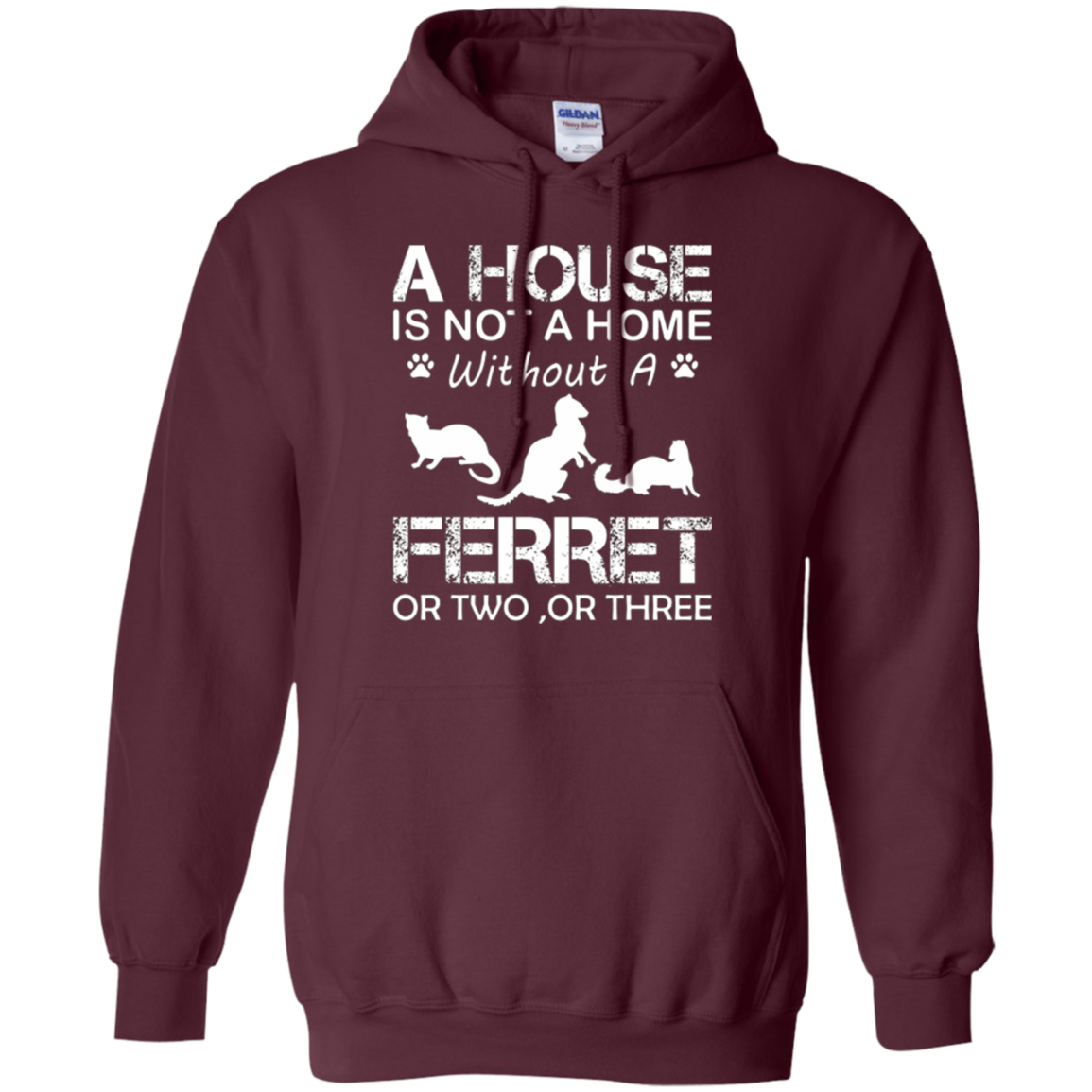 A House Is Not A Home Without A Ferret T-shirt