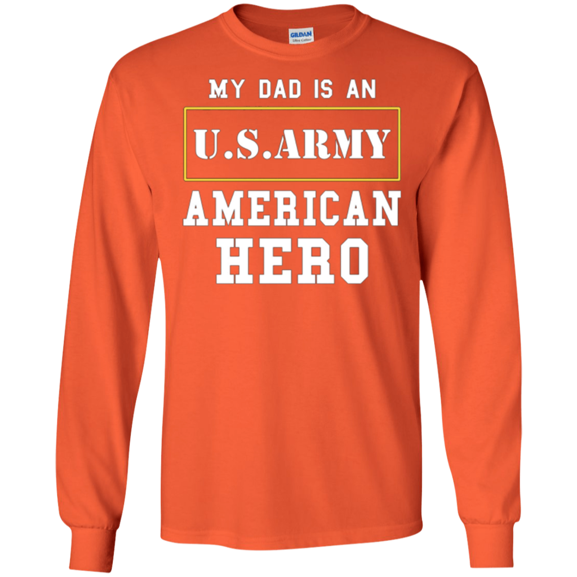 ARMY T-Shirt 'My Dad Is An American Hero' Mens/Womens/Youth