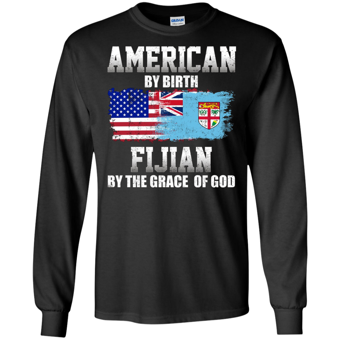American By Birth Fijian By The Grace Of God T-shirt