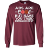 Image of Les abdos sont cool mais avez-vous essayé les beignets? T-shirt drôle de beignet
