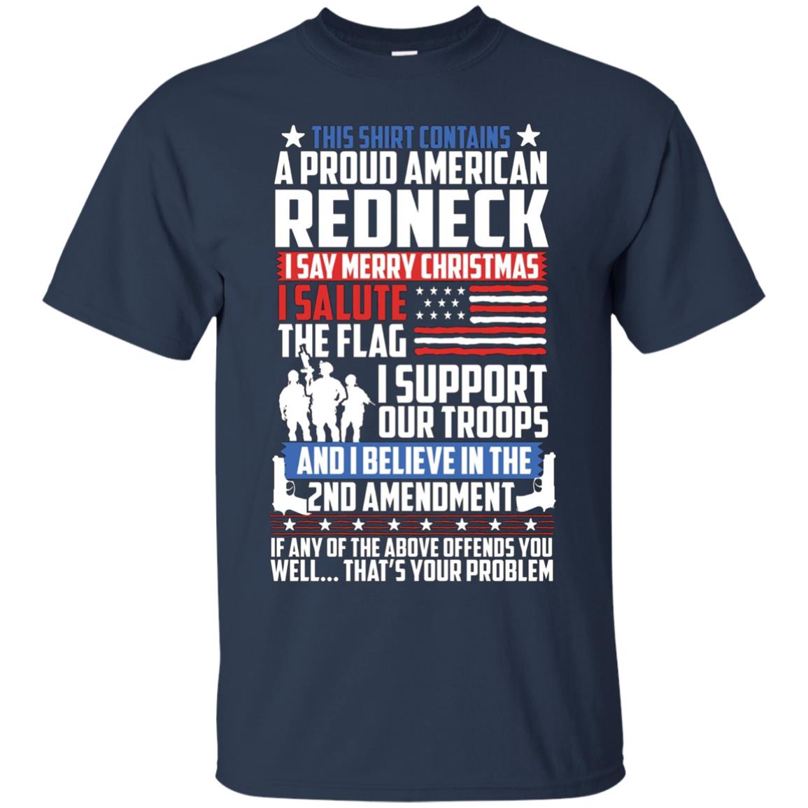 A Proud American Redneck Support Guns Troops Flag T Shirt