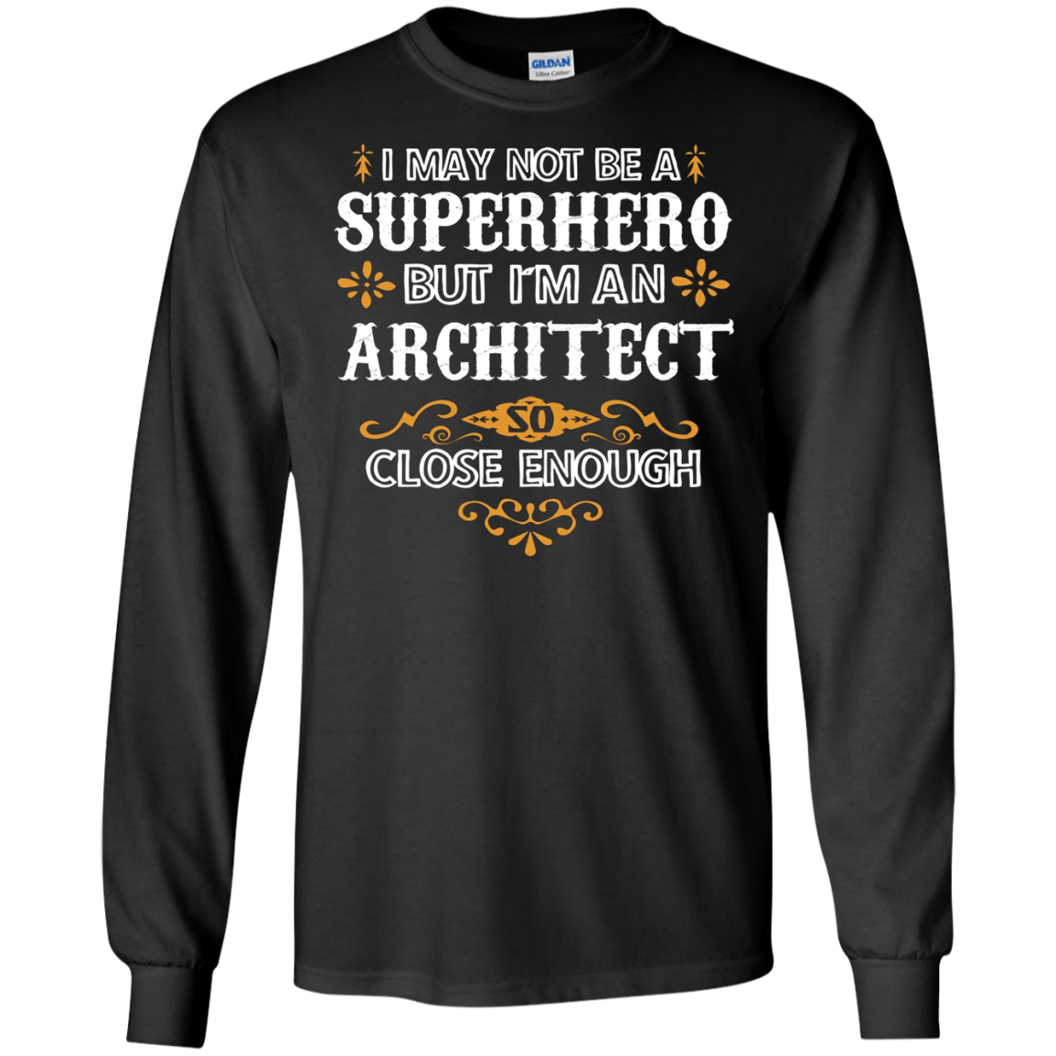 Architect Shirts Not Superhero Funny Architect Gift T-Shirt