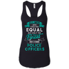 Image of All Men Created Equal Funny Police Officer Shirt