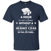 Image of A House Is Not A Home Without A Hermit Crab T shirt