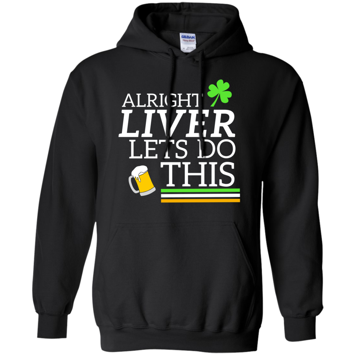 Alright Liver Lets Do This St. Patrick's Day Drinking Tee