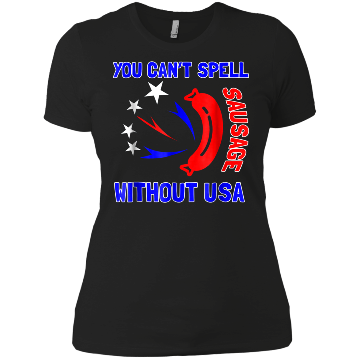 America - You Can't Spell Sausage Without USA T Shirt