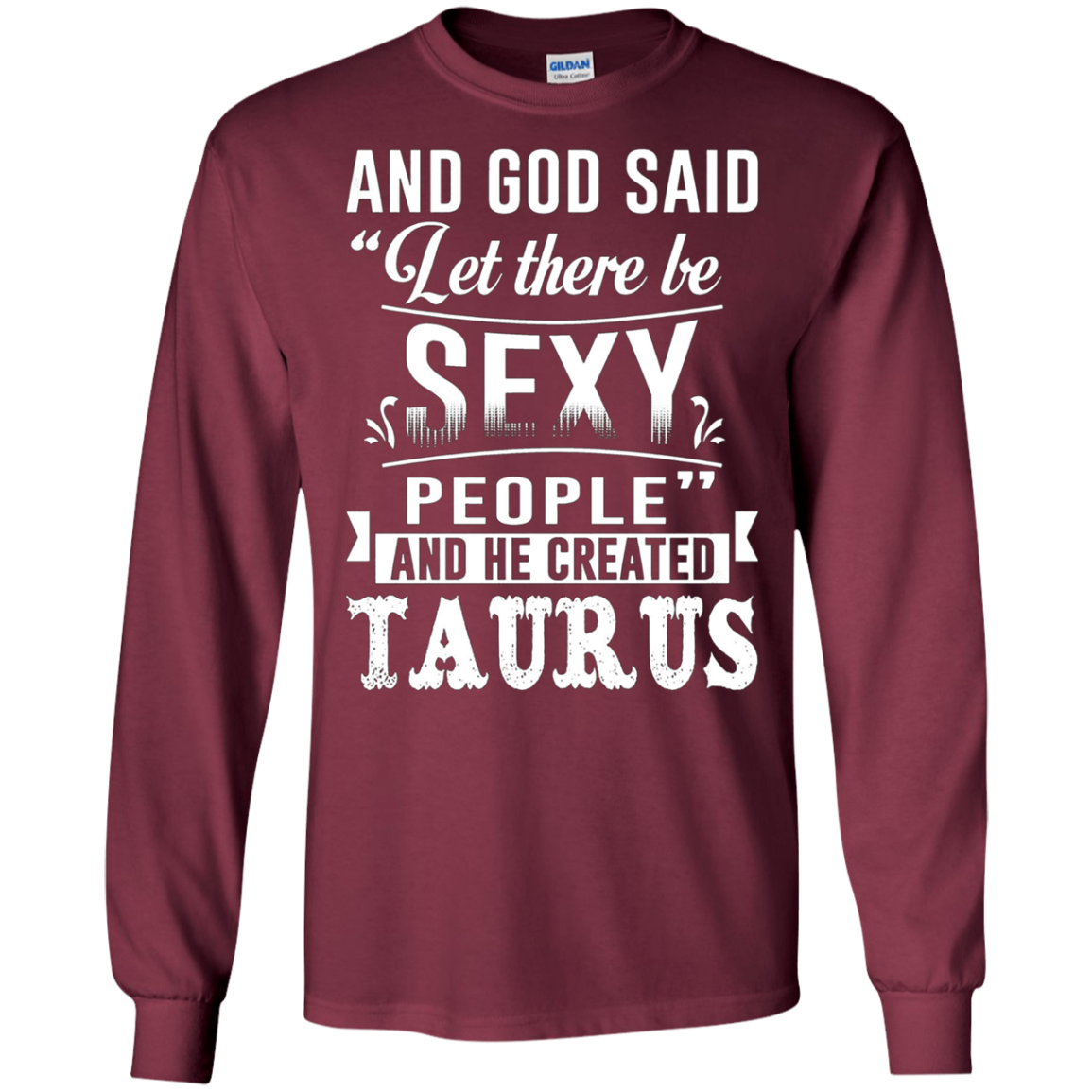 and god said taurus is sexy t-shirt