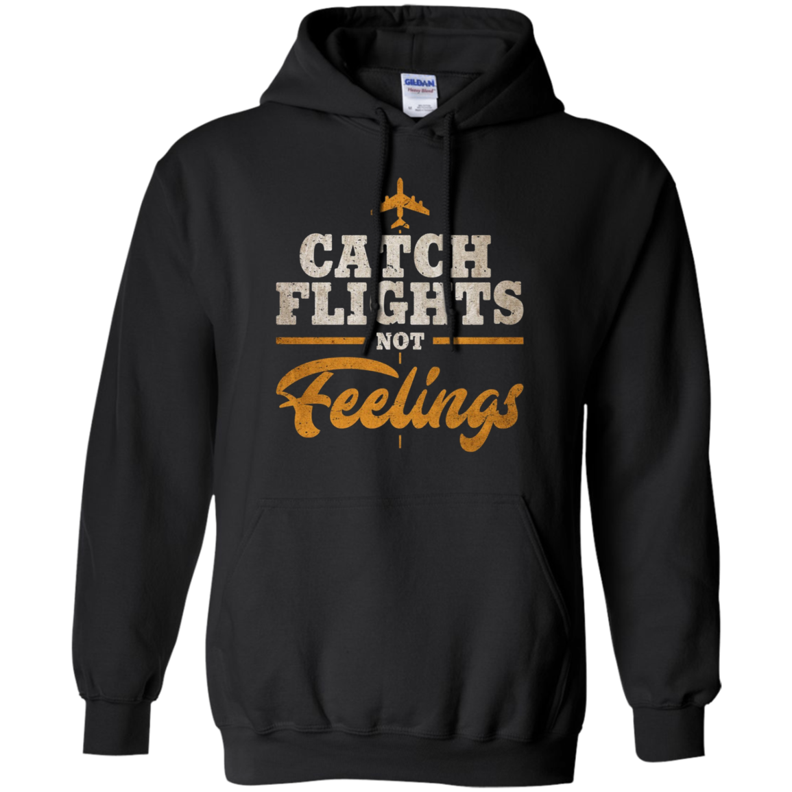 "Catch Flights Not Feelings" Funny Airline Traveler T-shirt