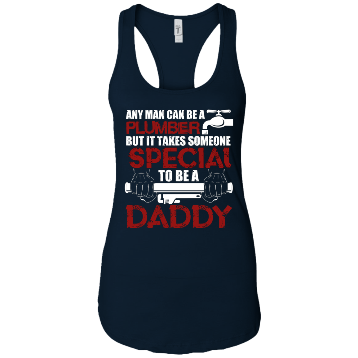 Any Man Can Be A Plumber T Shirt, Plumber Dad T Shirt