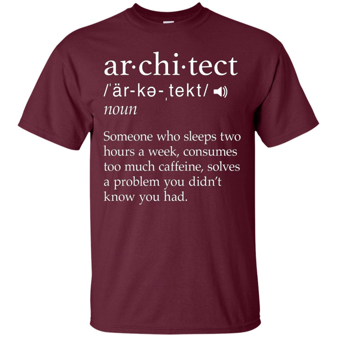 Architect Definition T-Shirt - Funny Architect Meaning Shirt