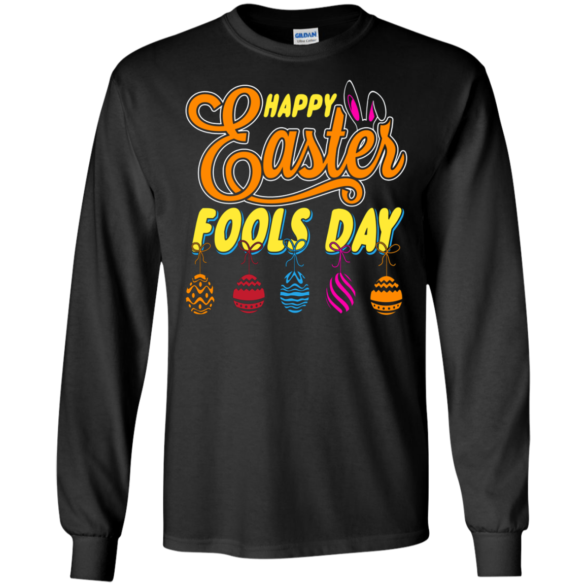 Funny Happy Easter 2018 April Fools Day T Shirt