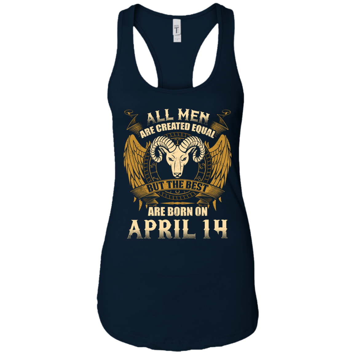 All Men Are Created Equal The Best Are Born April 14th Tee