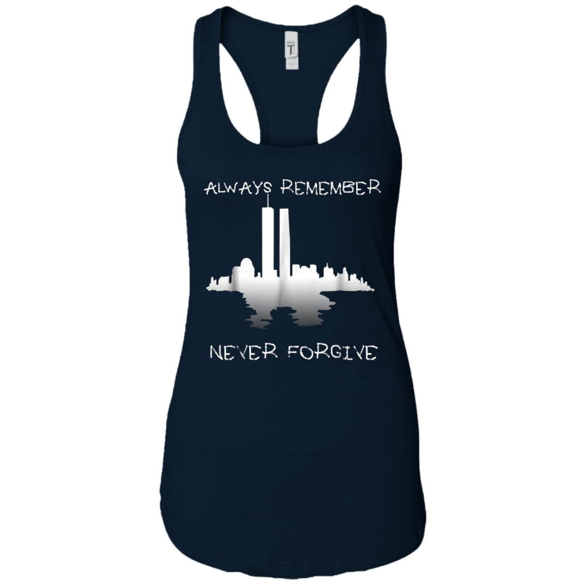 Always Remember Twin Tower Never Forgive T-shirt Sept 11th