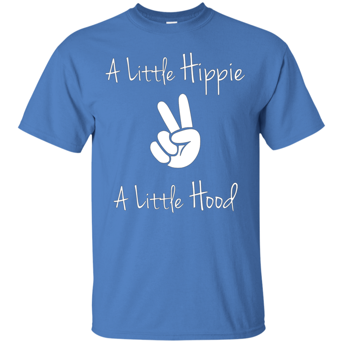 A Little Hippie A Little Hood T-Shirt | Funny Care Free Tee