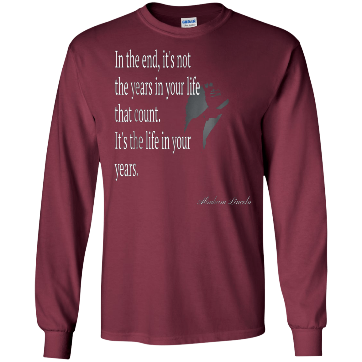 Abraham Lincoln Quote About The Life T Shirt