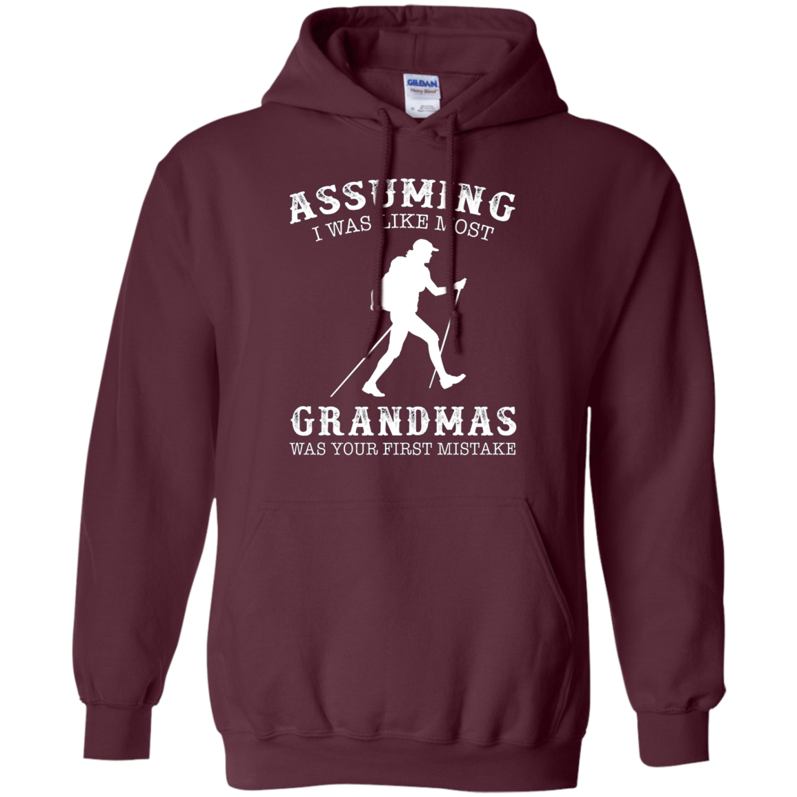 Assuming i was like most grandmas first mistake - Hiking
