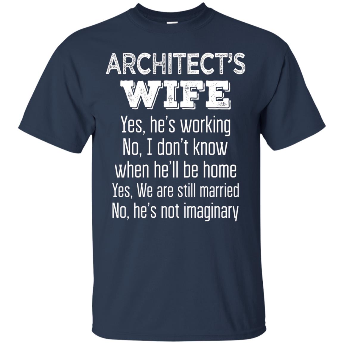 Architect's Wife Funny Wedding Anniversary Gift T Shirt