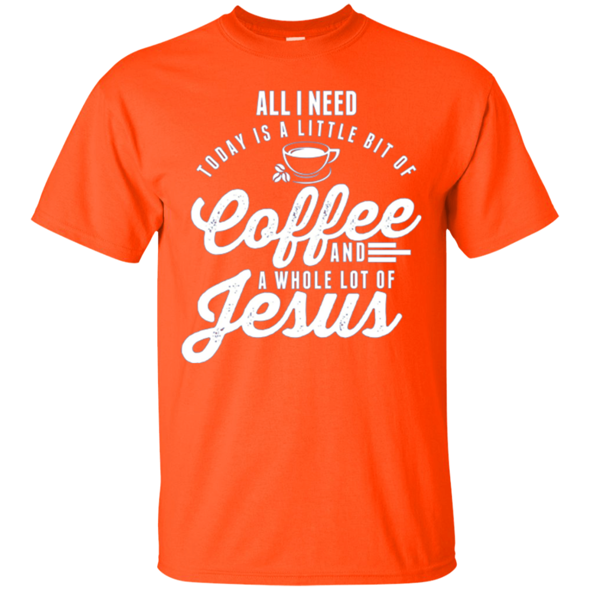 All I Need Is Coffee And Jesus Christian Long Sleeve T-Shirt