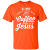 Image of All I Need Is Coffee And Jesus Christian Long Sleeve T-Shirt