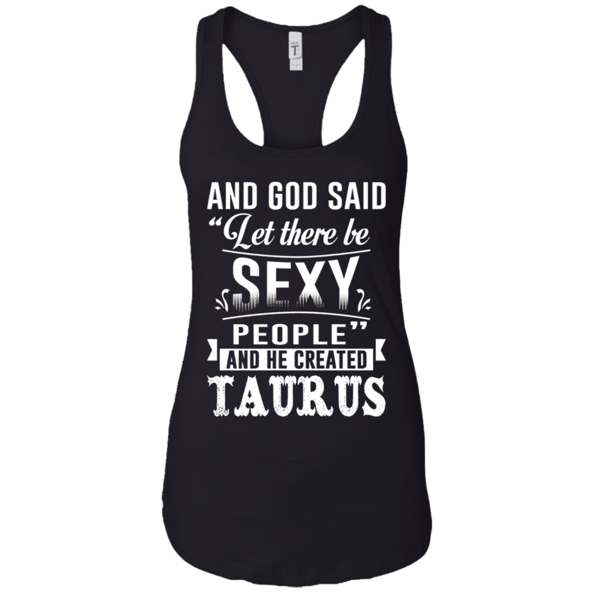 and god said taurus is sexy t-shirt