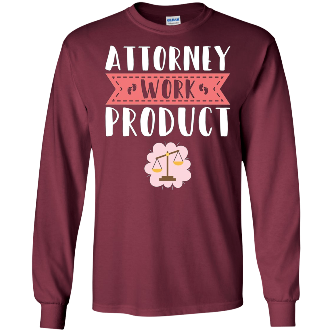 Attorney Work Product Shirt Long Sleeve Pregnancy