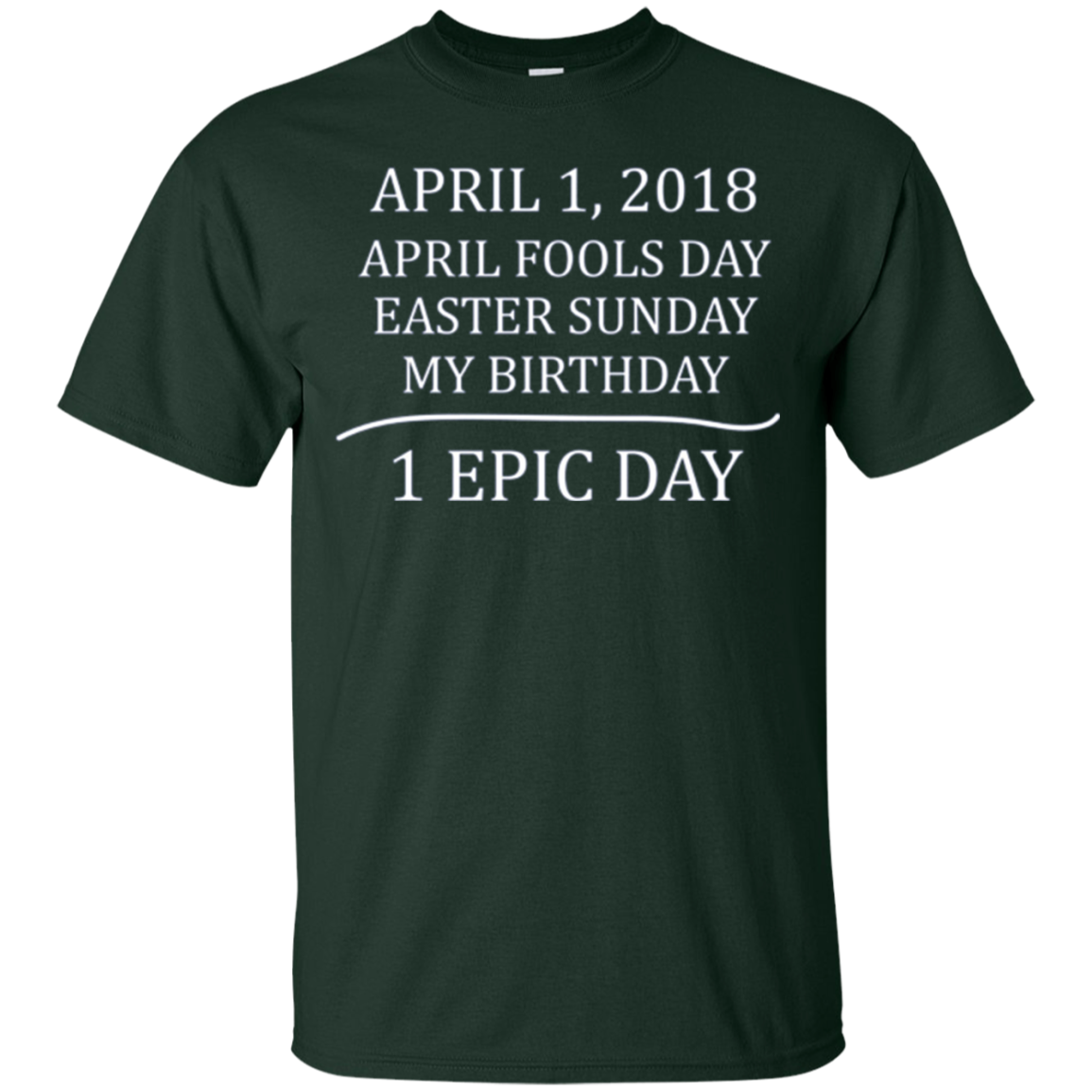 April 1 2018 Fools Easter Sunday My Birthday Epic Long Shirt
